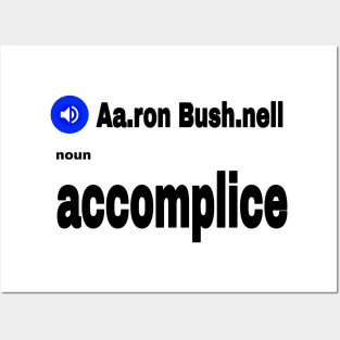 Aa.ron Bush.nell  - Noun - Accomplice - Front Posters and Art